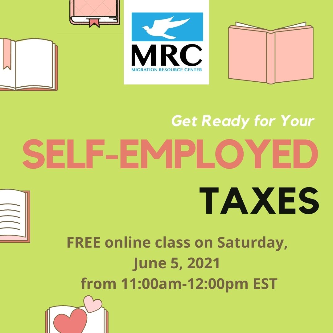 Self Employment Taxes Workshop 2021-06-05 | Migration Resource Center
